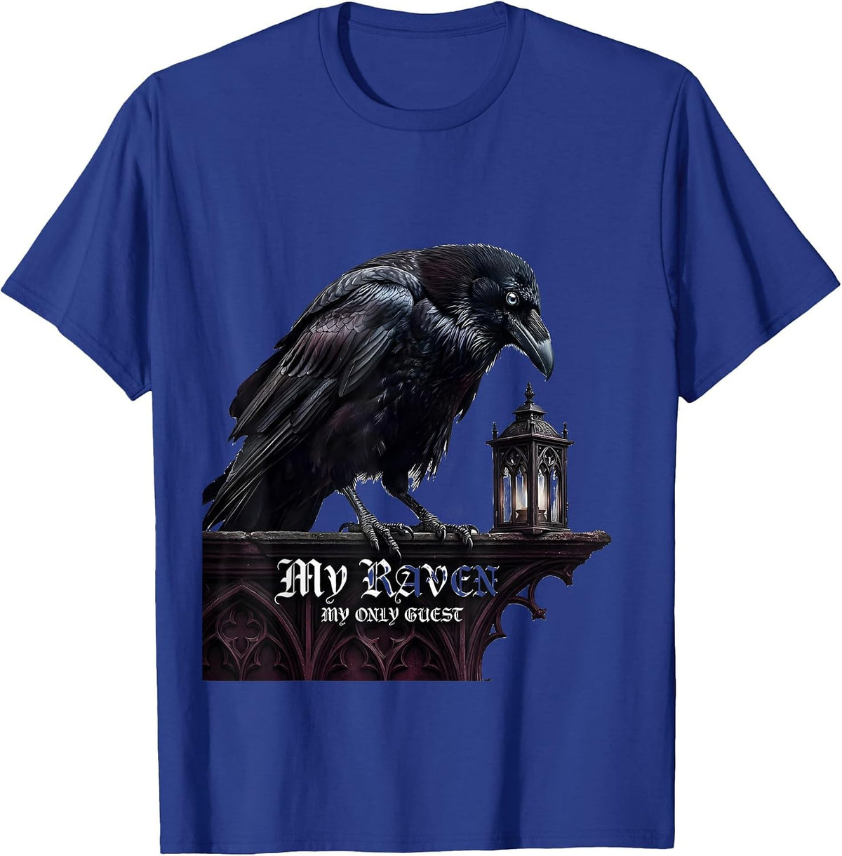 Men's My Raven My Only Guest Gothic Dark Humor Crow Lover T-Shirt - Royal Blue