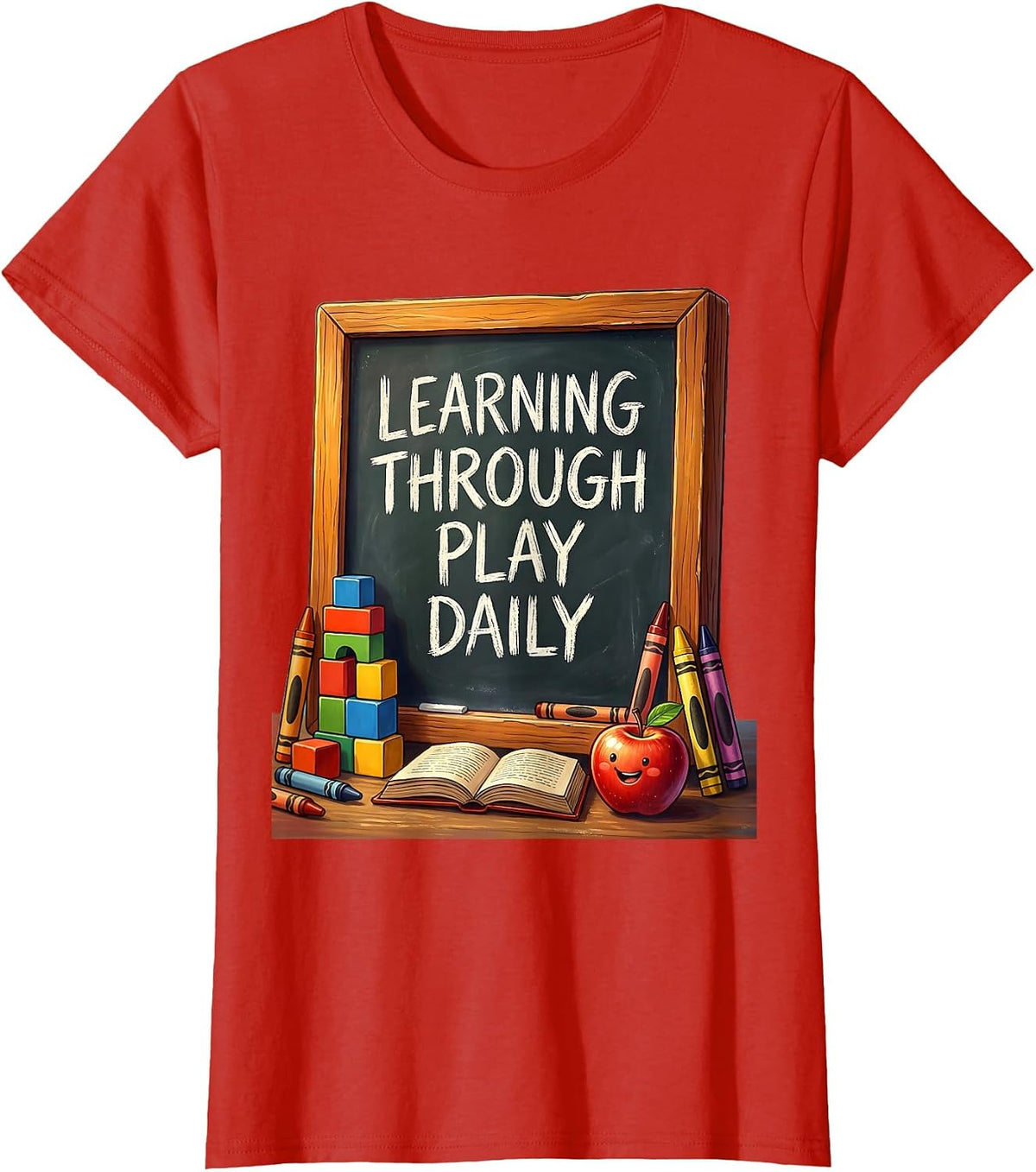 Learning Through Play Daily Teacher Design T-Shirt - Red