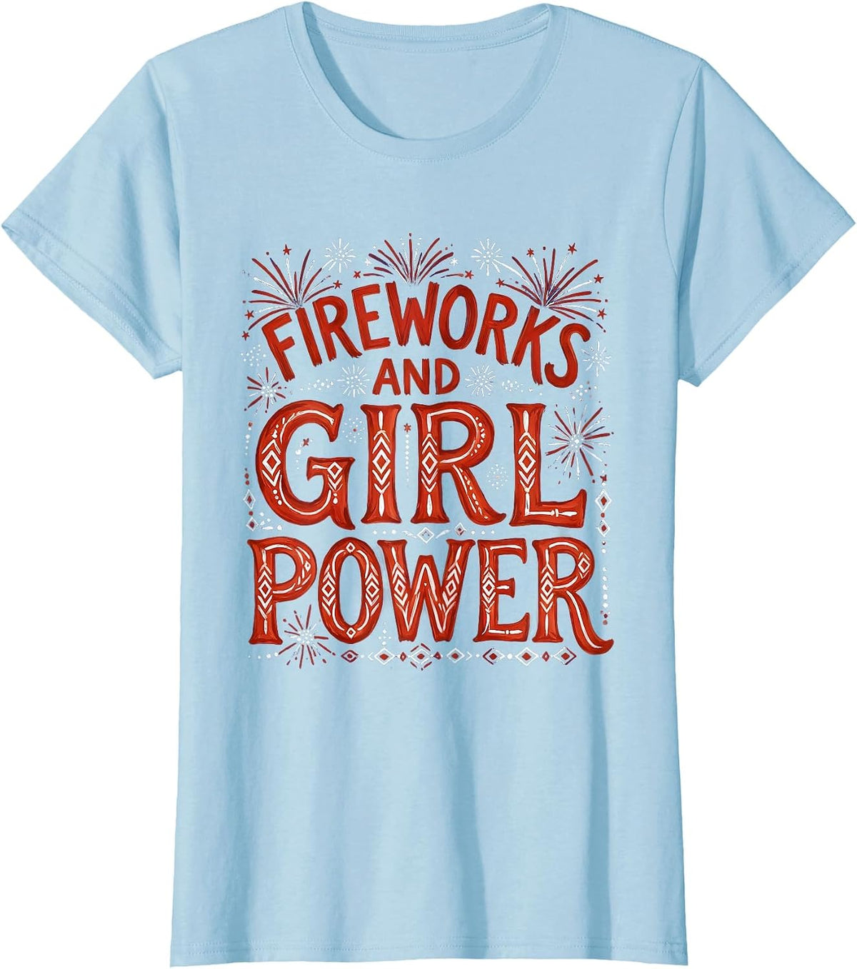 Fireworks and Girl Power Red White and Blue Design T-Shirt - Baby Blue