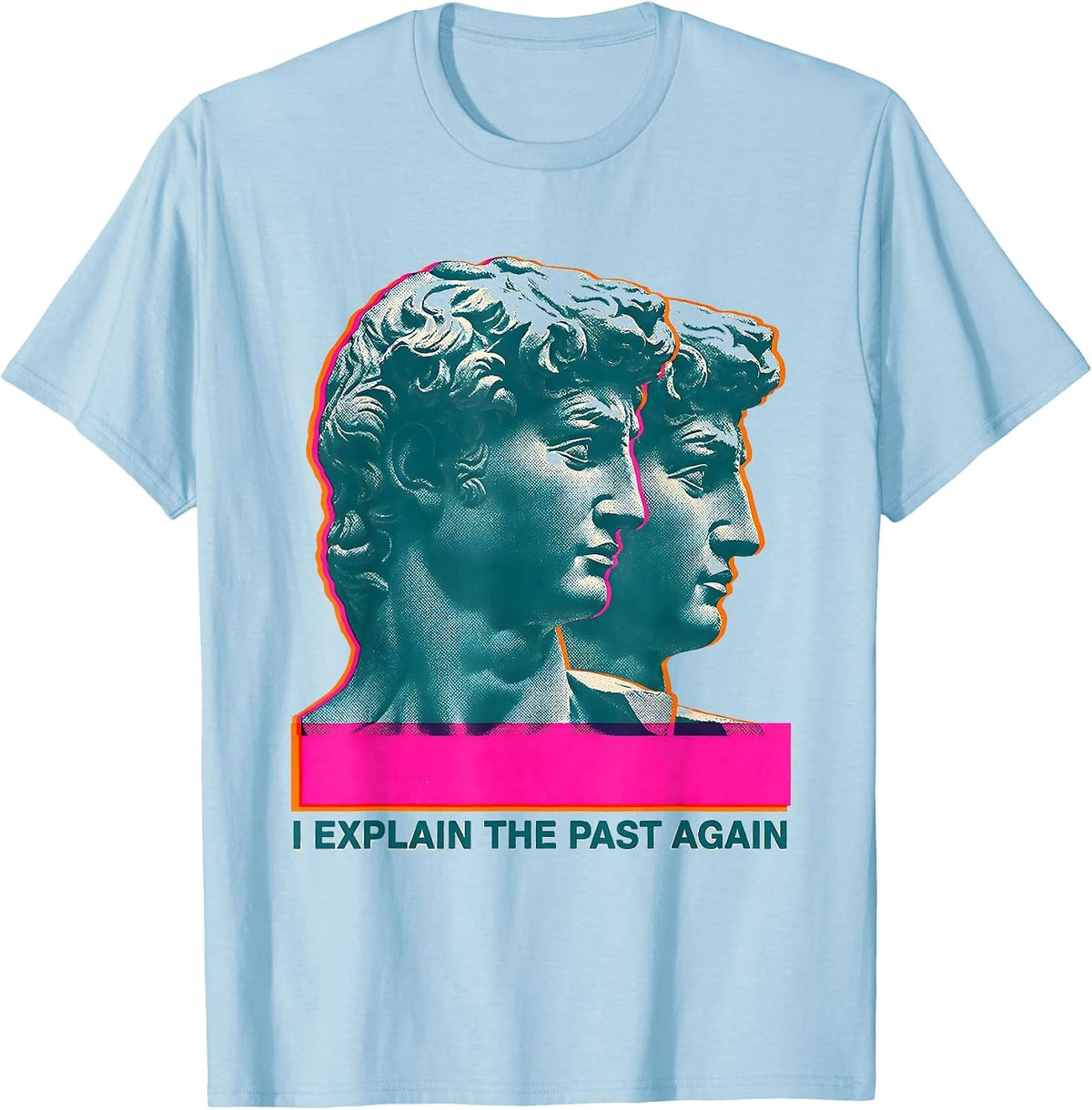 Men's I Explain The Past Again Funny History Teacher History Buff T-Shirt - Baby Blue
