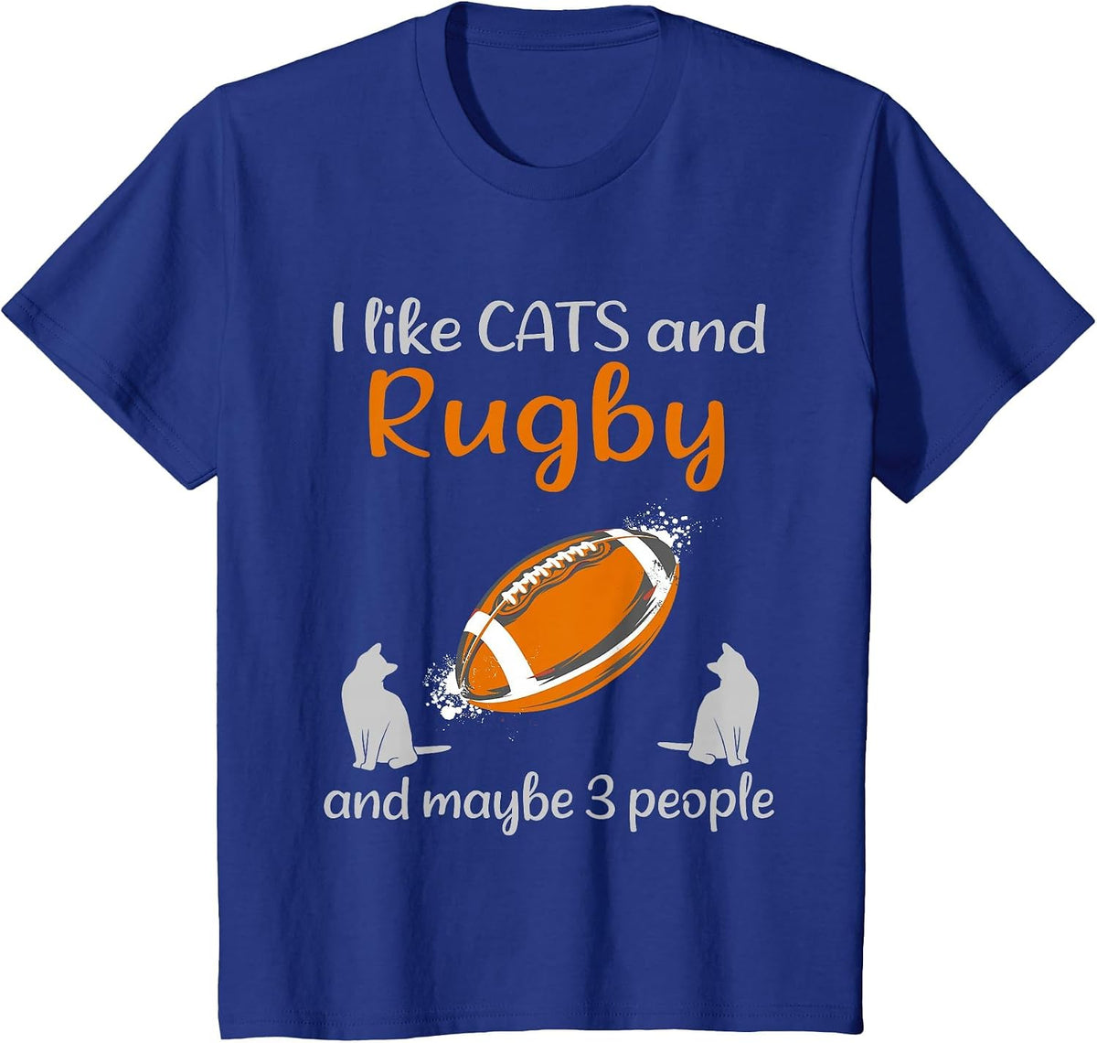 I Like Cats and Rugby and Maybe 3 People Funny Rugby Cats T-Shirt - Royal Blue