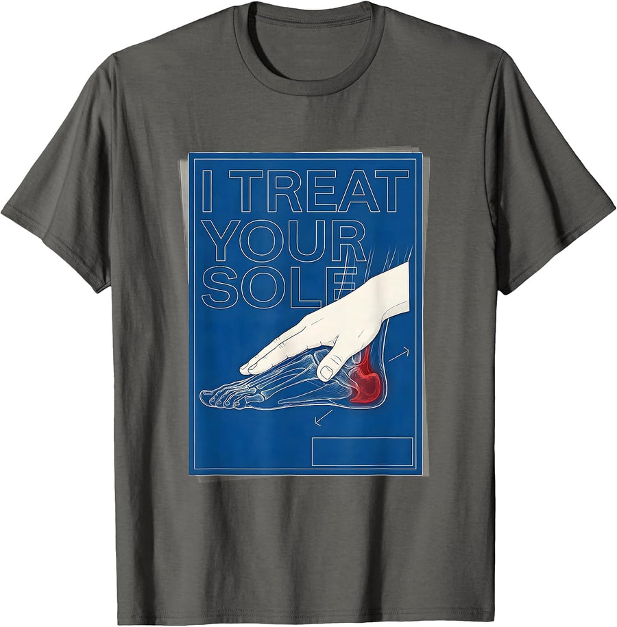 I Treat Your Sole Funny Physical Therapist Massage Therapist T-Shirt - Asphalt Grey