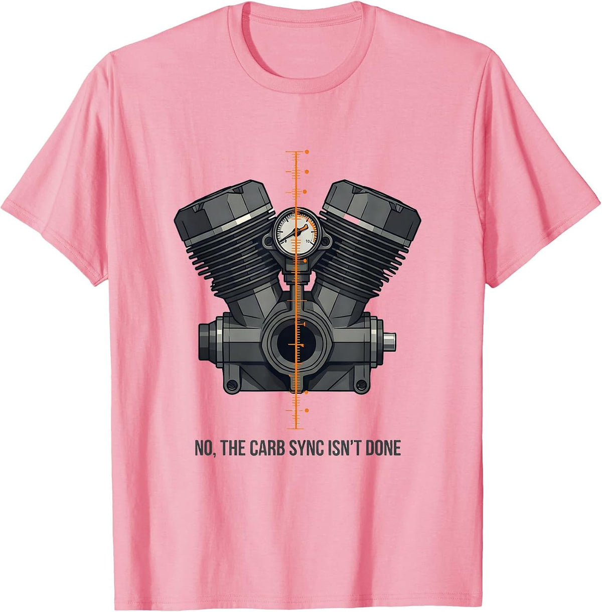 Men's No The Carb Sync Isn't Done Funny Mechanic Garage T-Shirt - Pink