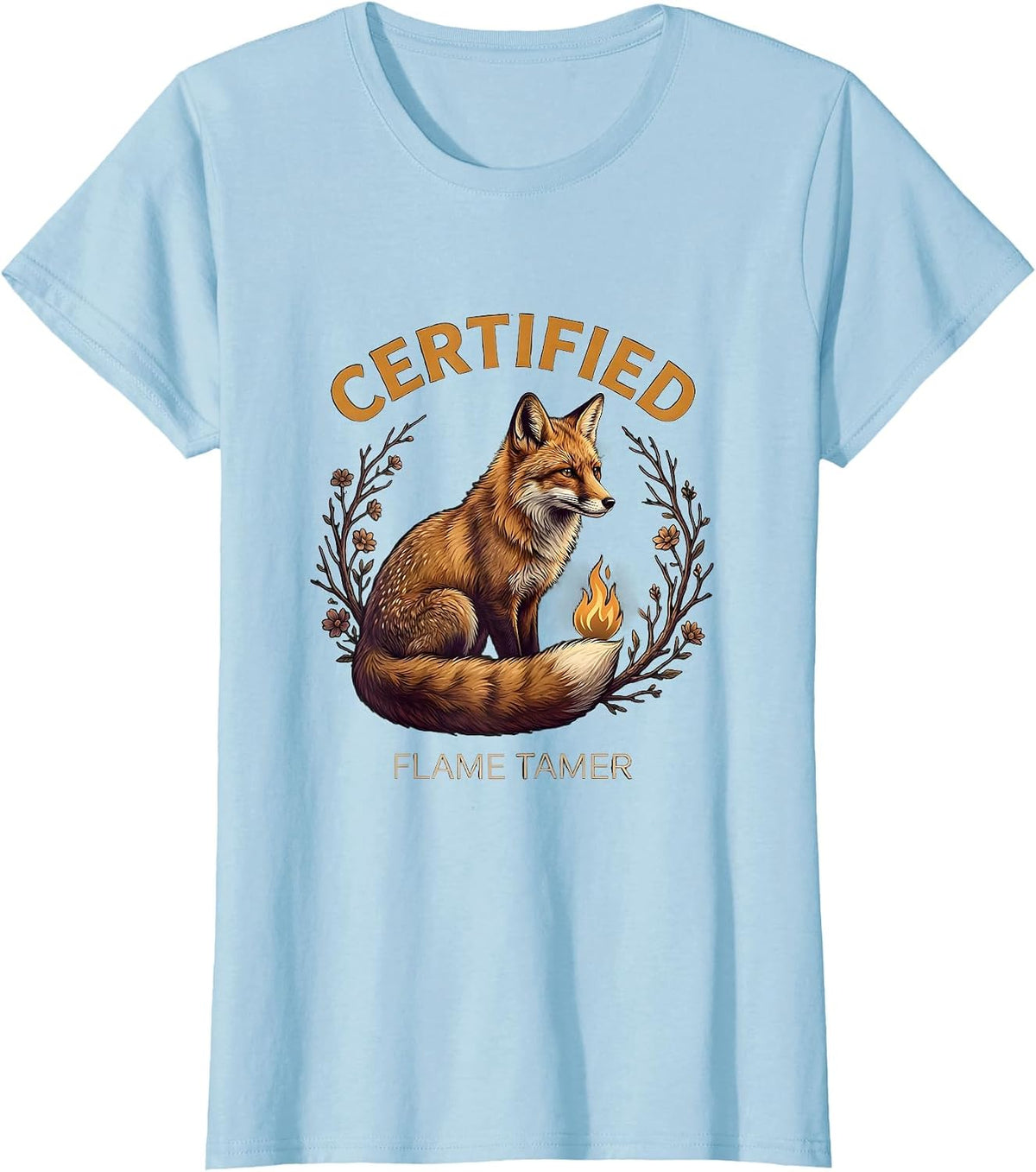 Women's Certified Flame Tamer Firefighter Graphic Design T-Shirt - Baby Blue