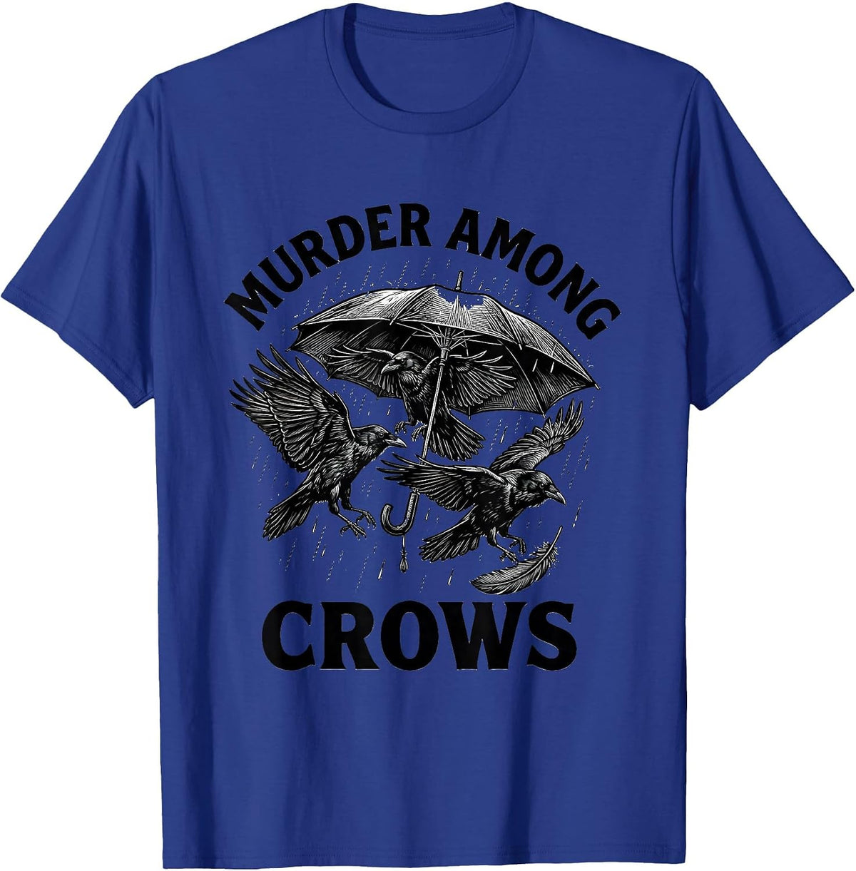Men's Murder Among Crows Dark Humor Gothic Crow Lover Halloween T-Shirt - Royal Blue