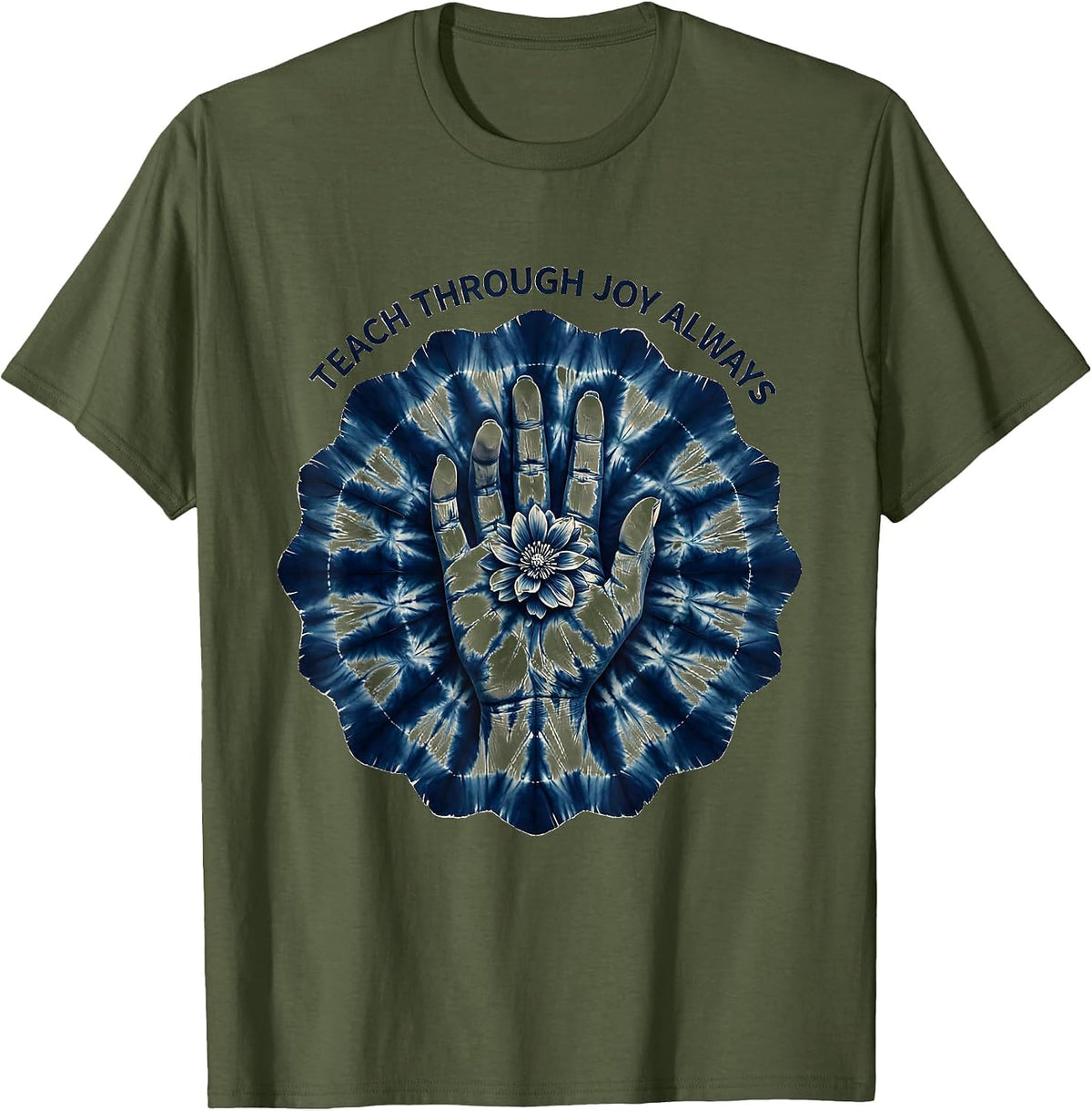 Teach Through Joy Always Play Is Learning Design T-Shirt - Olive Green