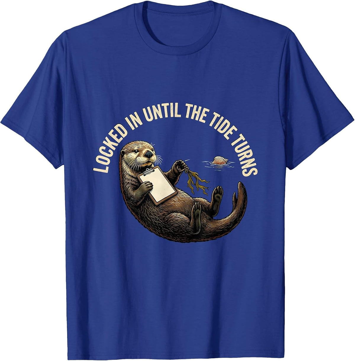 Locked In Until The Tide Turns Vintage Funny Sloth Meme T-Shirt - Royal Blue