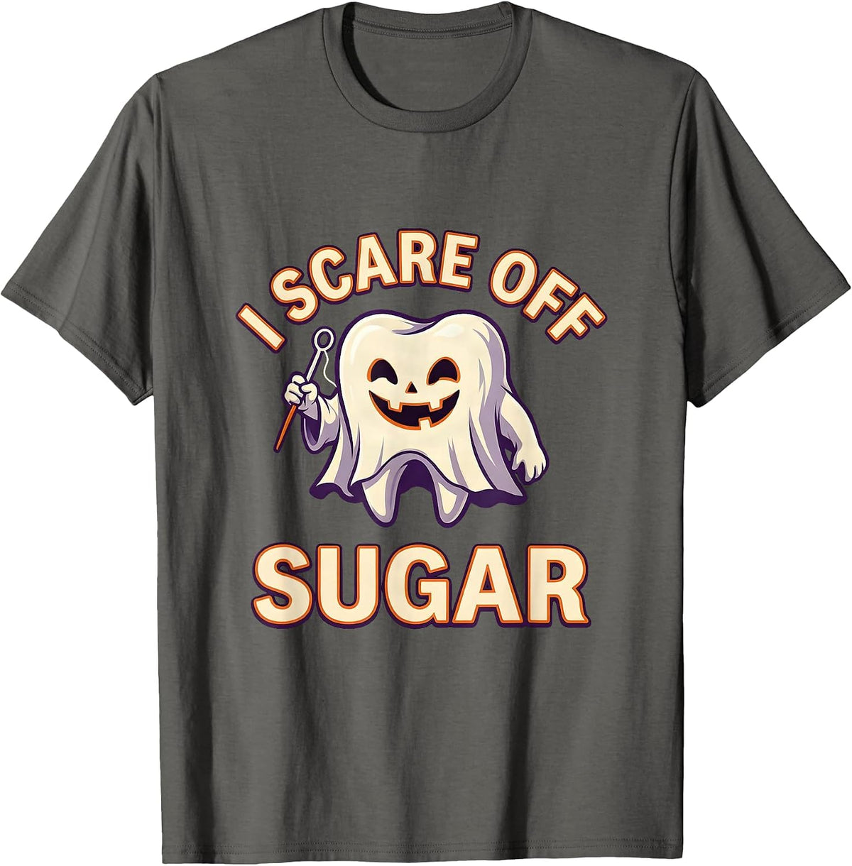 Men's I Scare Off Sugar Funny Ghost Dentist Halloween Dental Pun T-Shirt - Asphalt Grey