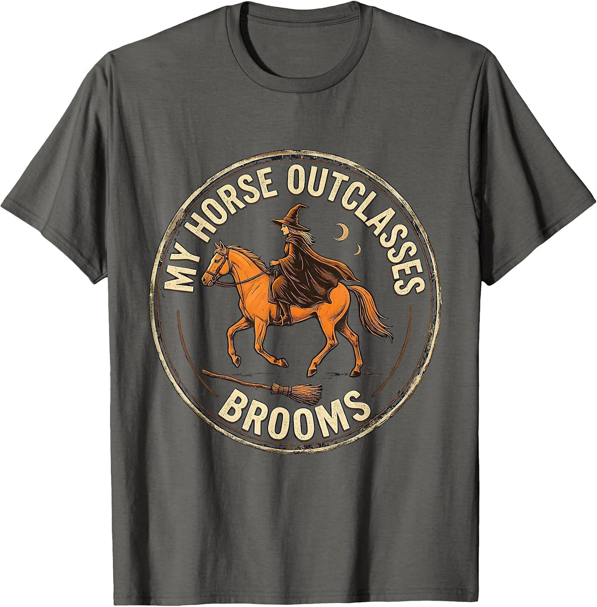 Men's My Horse Outclasses Brooms Vintage Equestrian Witch T-Shirt - Asphalt Grey