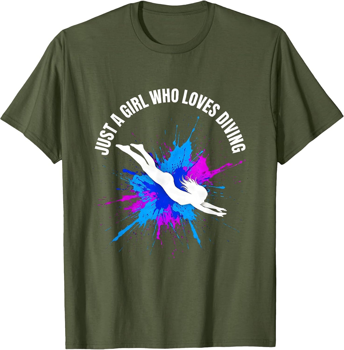 Just A Girl Who Loves Diving Funny Sport Lover Gift T-Shirt - Olive Green