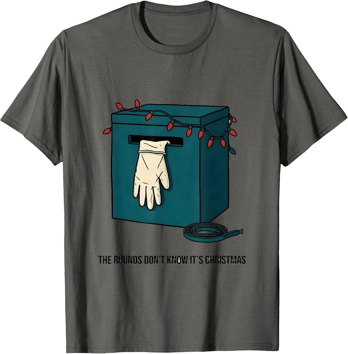 The Rounds Don't Know It's Christmas Funny Phlebotomist T-Shirt - Asphalt Grey