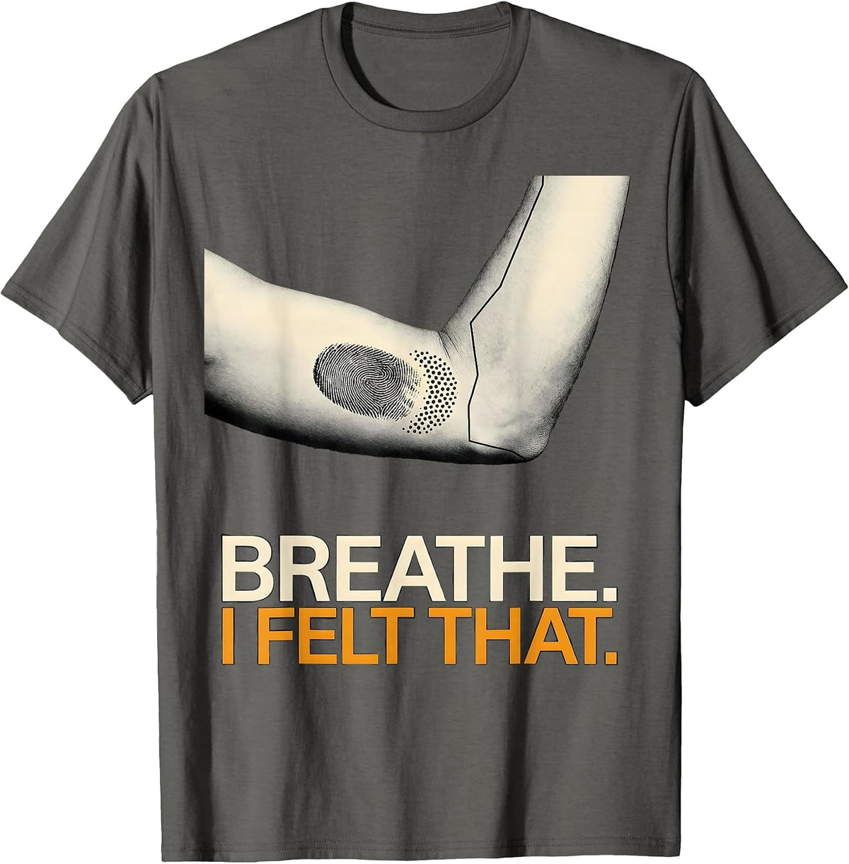 Breathe I Felt That Funny Massage Therapist Therapy LMT T-Shirt - Asphalt Grey