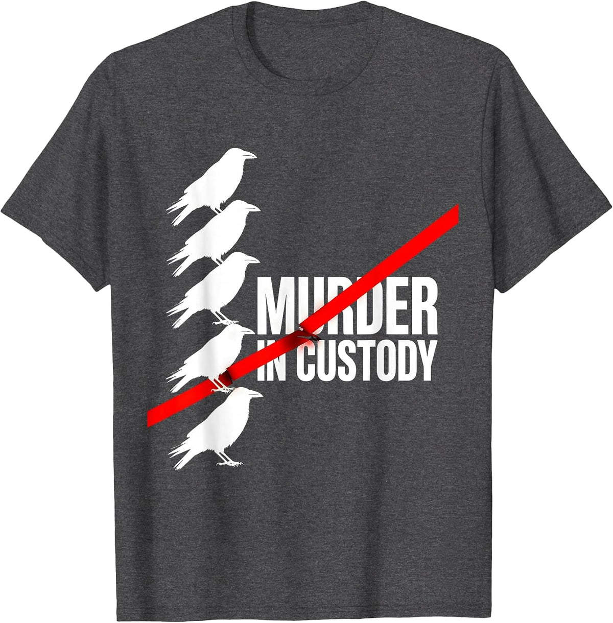 Murder In Custody Dark Humor Crow Raven Bird Lover Gothic T-Shirt - Dark Heather Grey