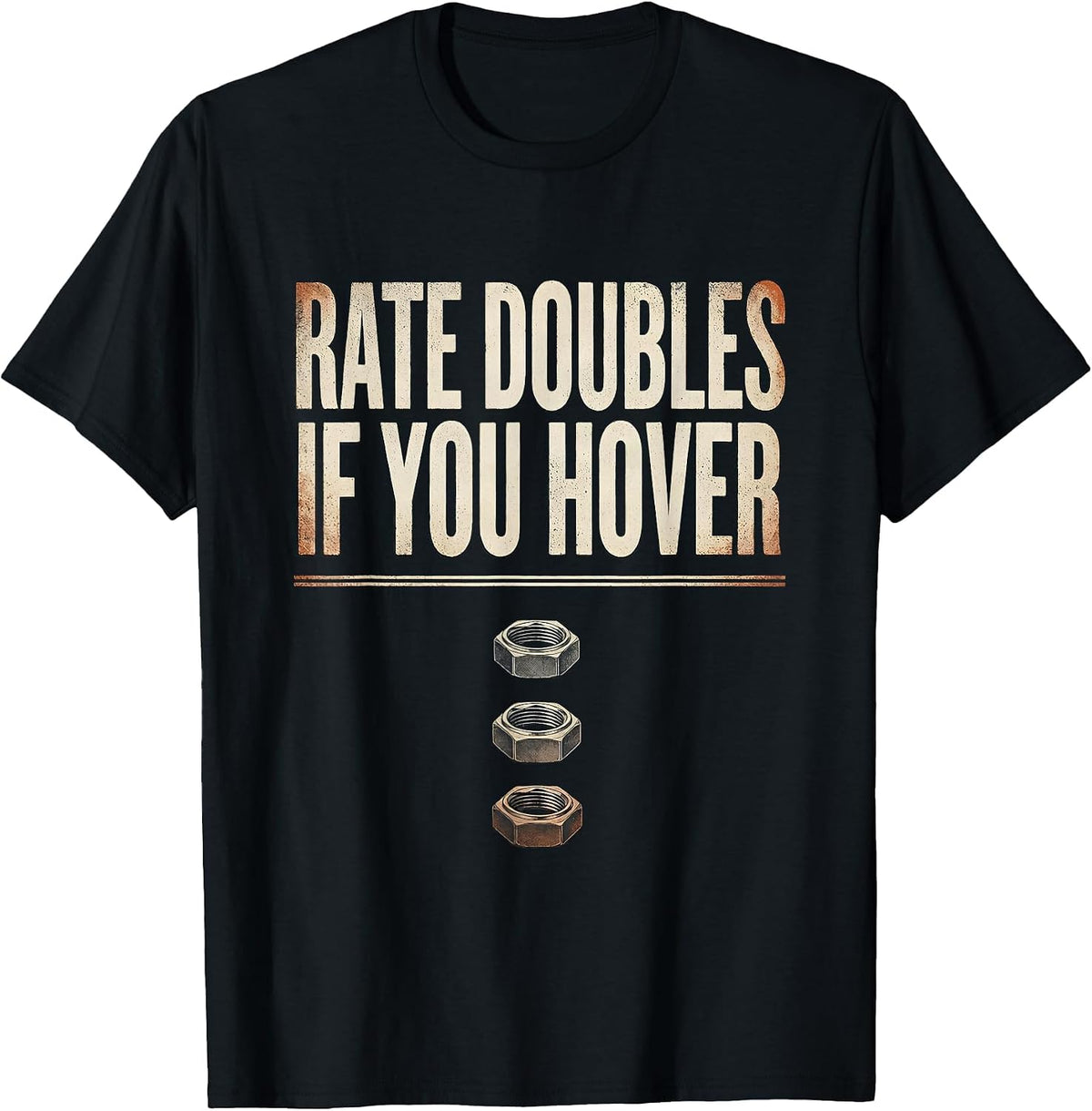 Men's Rate Doubles If You Hover Funny Plumber Pipefitter T-Shirt - Black