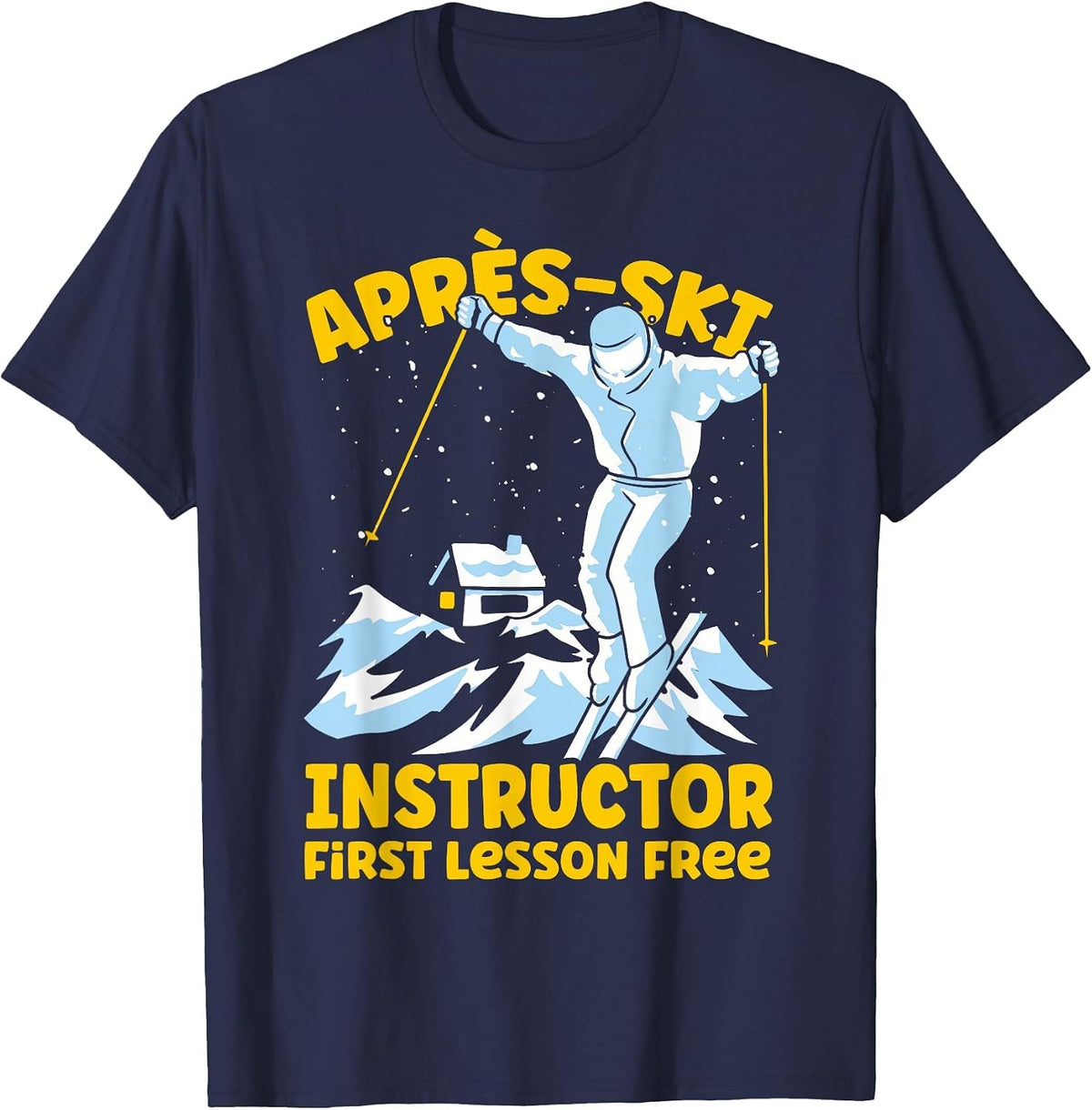 Skier Apres Ski Instructor Ski Instructor Skiing T-Shirt - Navy Blue