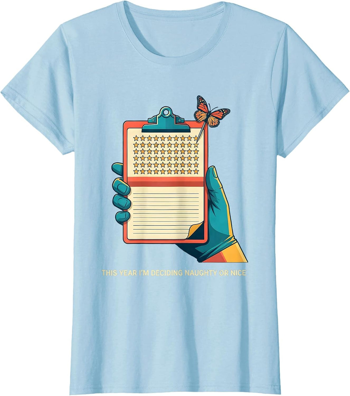This Year I'm Deciding Naughty Or Nice Funny Phlebotomist T-Shirt - Baby Blue