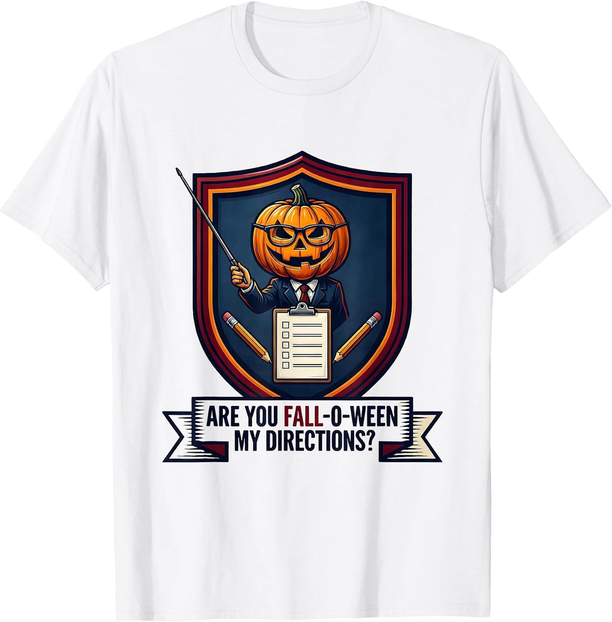 Men's Are You Fall-O-Ween My Directions Funny Teacher Halloween T-Shirt - White
