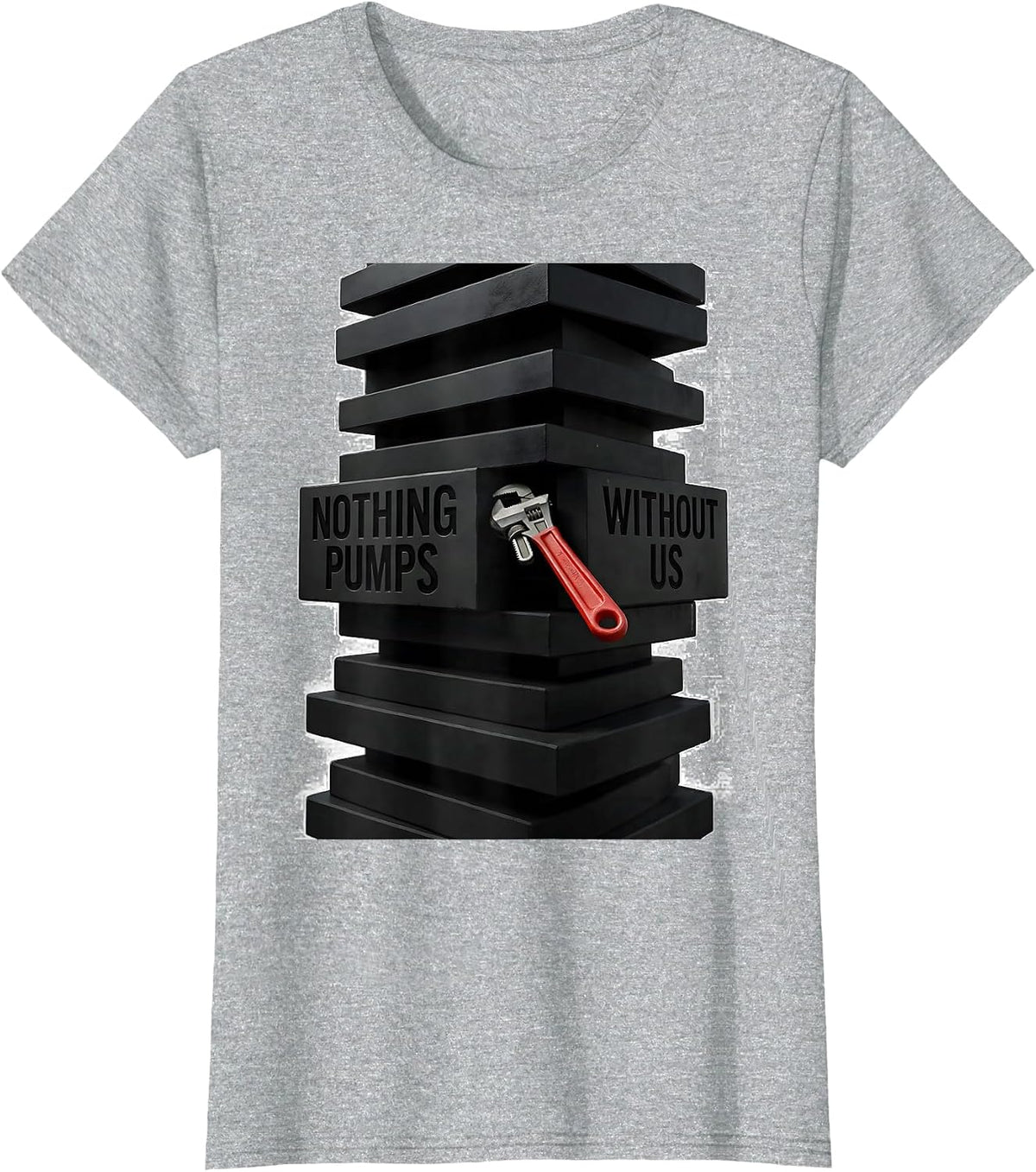 Nothing Pumps Without Us Brutalist Mechanic Oilfield Worker T-Shirt - Heather Grey