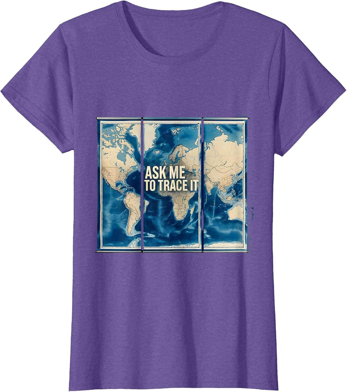 Women's Ask Me To Trace It Funny History Teacher Social Studies Back T-Shirt - Purple Heather