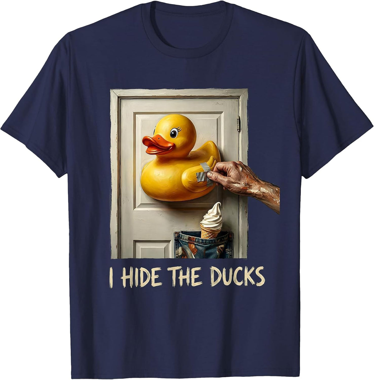 I Hide The Ducks Funny Cruise Duck Hunt Free Ice Cream T-Shirt - Navy Blue