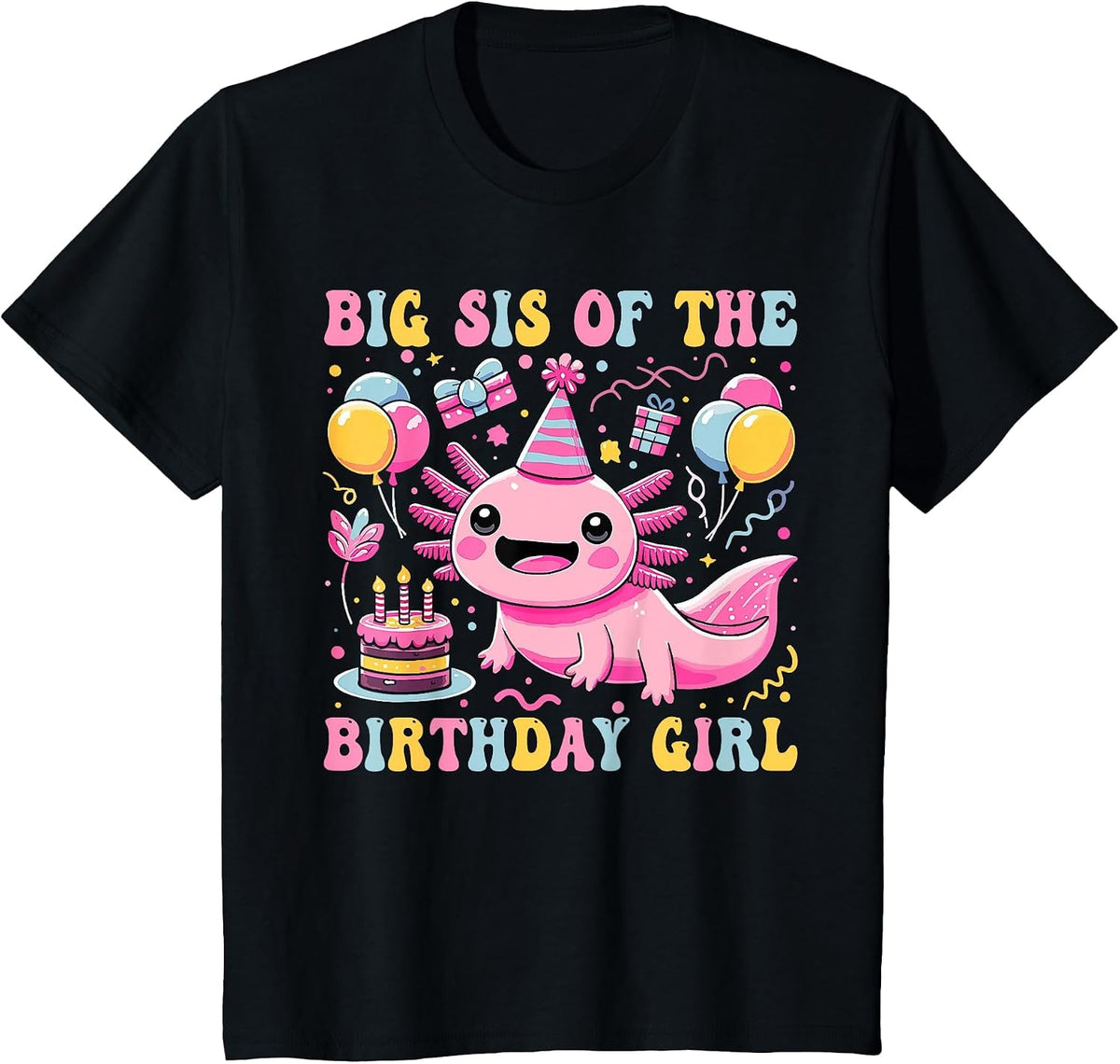 Big Sister of the Birthday Axolotl Girl Matching Family T-Shirt - Black