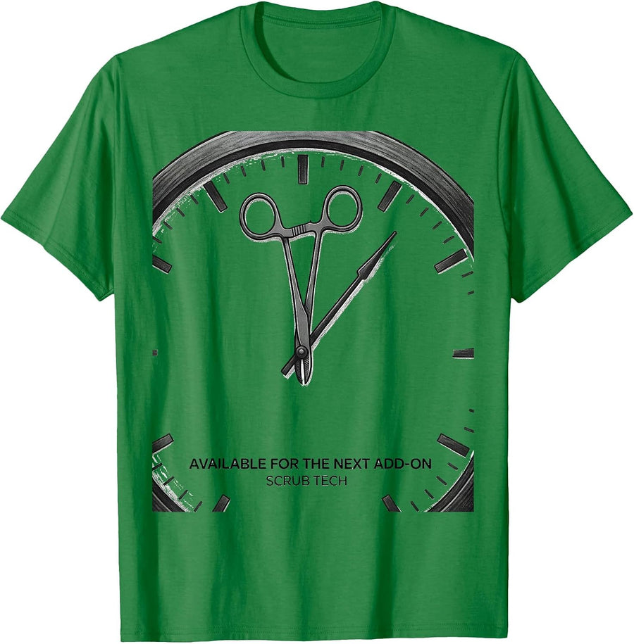 Men's Available For The Next Add-On Scrub Tech Surgical T-Shirt - Kelly Green