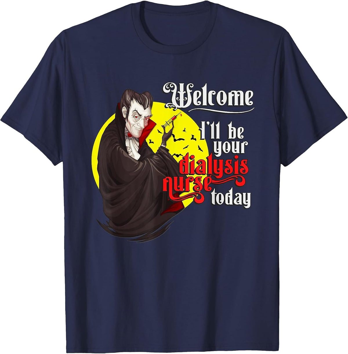 Funny Dialysis Nurse a Vampire Dialysis Nurse T-Shirt - Navy Blue