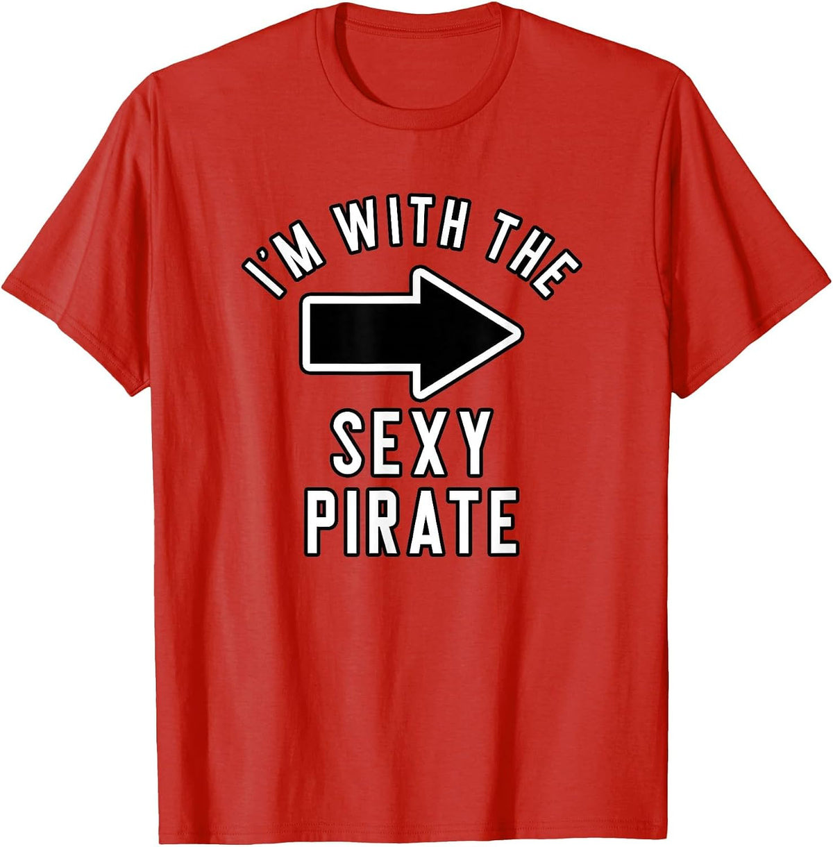 Couples Halloween Costume I'm with The Sexy Pirate T-Shirt - Red