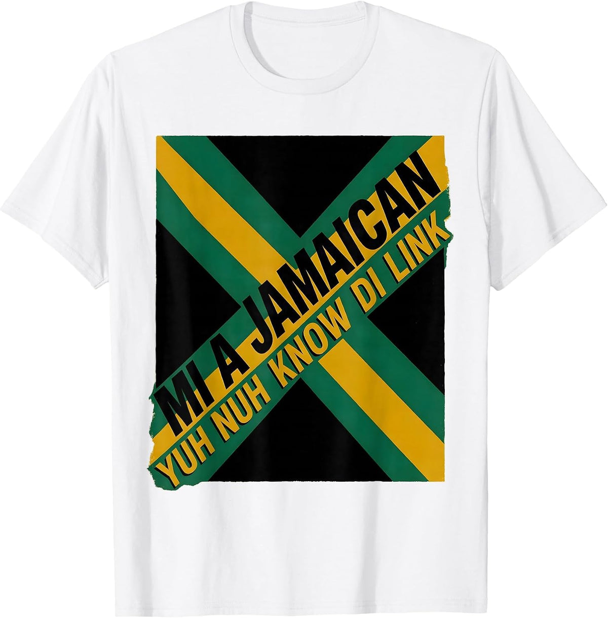 Men's Mi a Jamaican Yuh Nuh Know Di Link National Pride T-Shirt - White