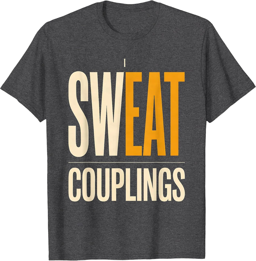Men's I Sweat Couplings Funny Plumber Pipefitter Gift T-Shirt - Dark Heather Grey
