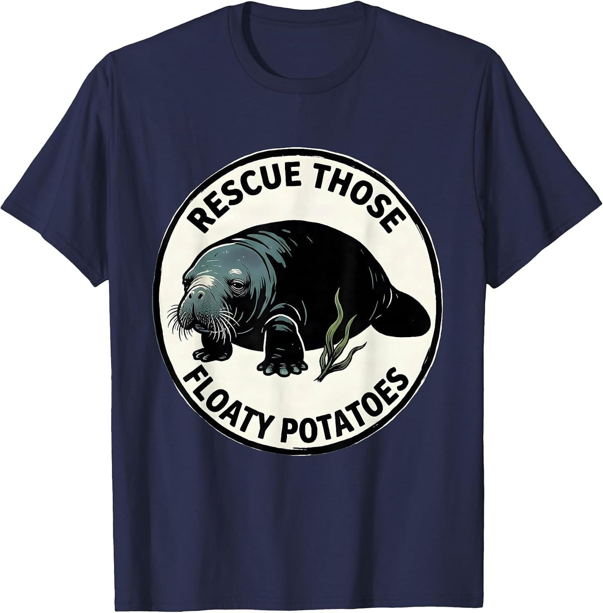 Men's Rescue Those Floaty Potatoes Funny Manatee Sea Animal Lover T-Shirt - Navy Blue