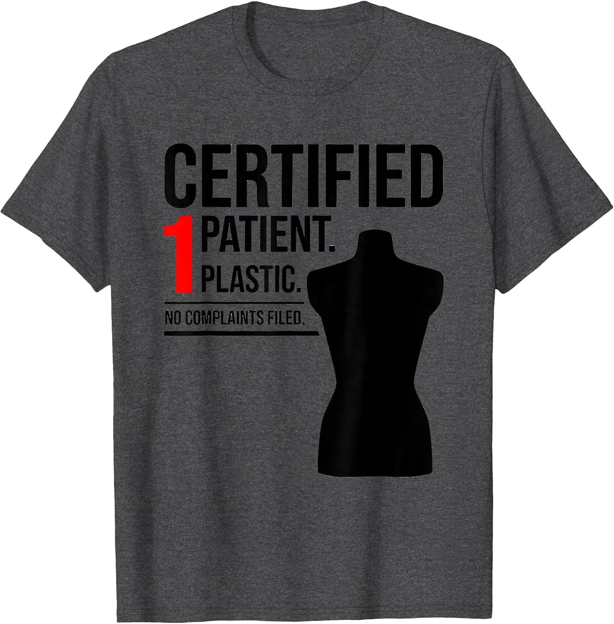 Men's Certified: 1 Patient. Plastic. No Complaints Filed Funny EMT T-Shirt - Dark Heather Grey