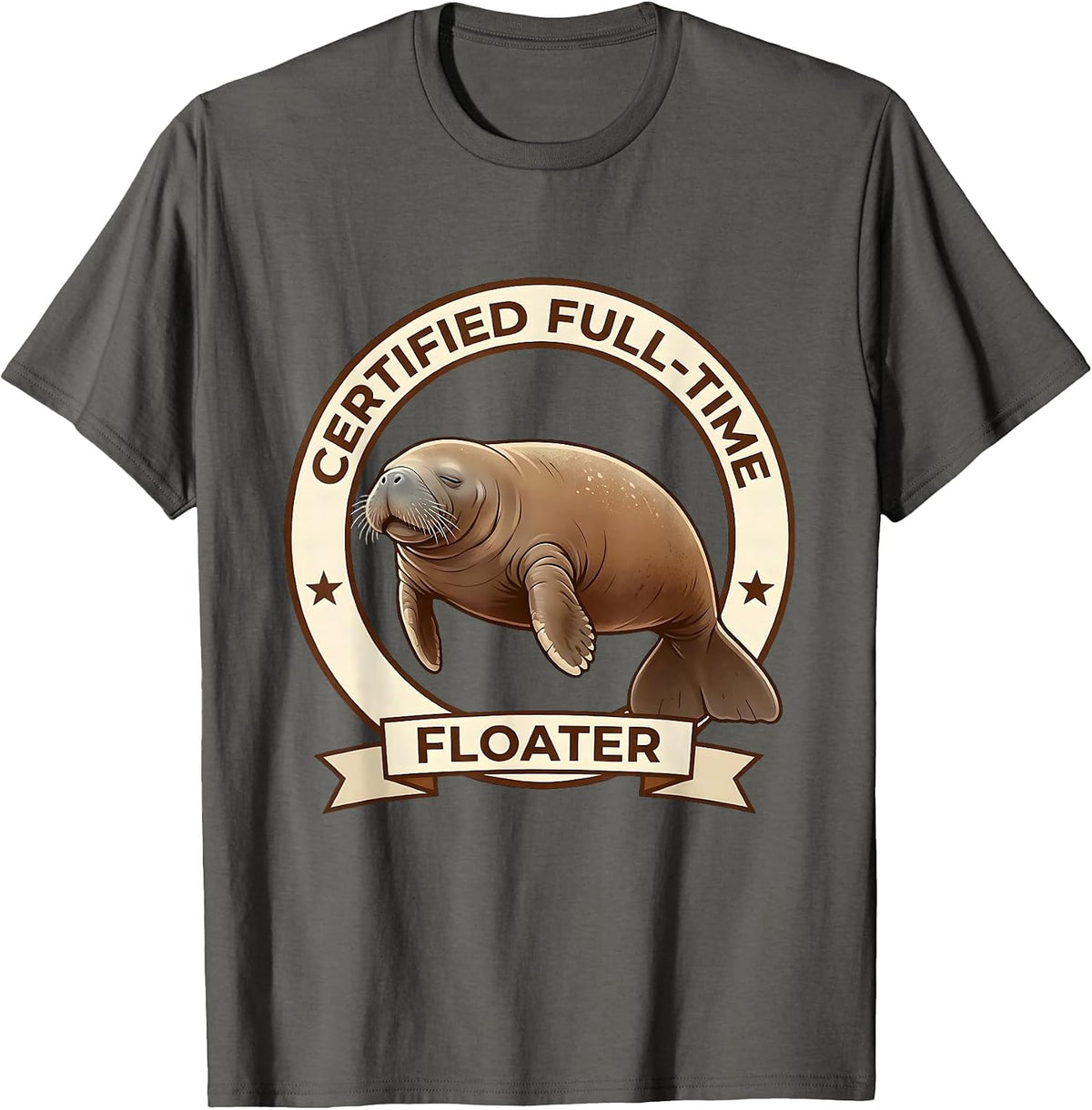 Certified Full-Time Floater Funny Manatee Sea Animal Lover T-Shirt - Asphalt Grey