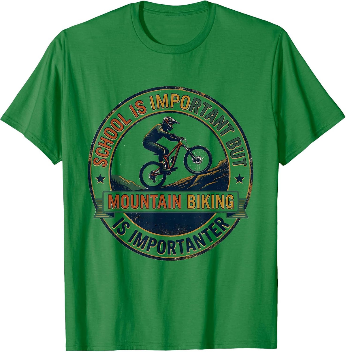 Men's School Is Important But Mountain Biking Is Importanter T-Shirt - Kelly Green