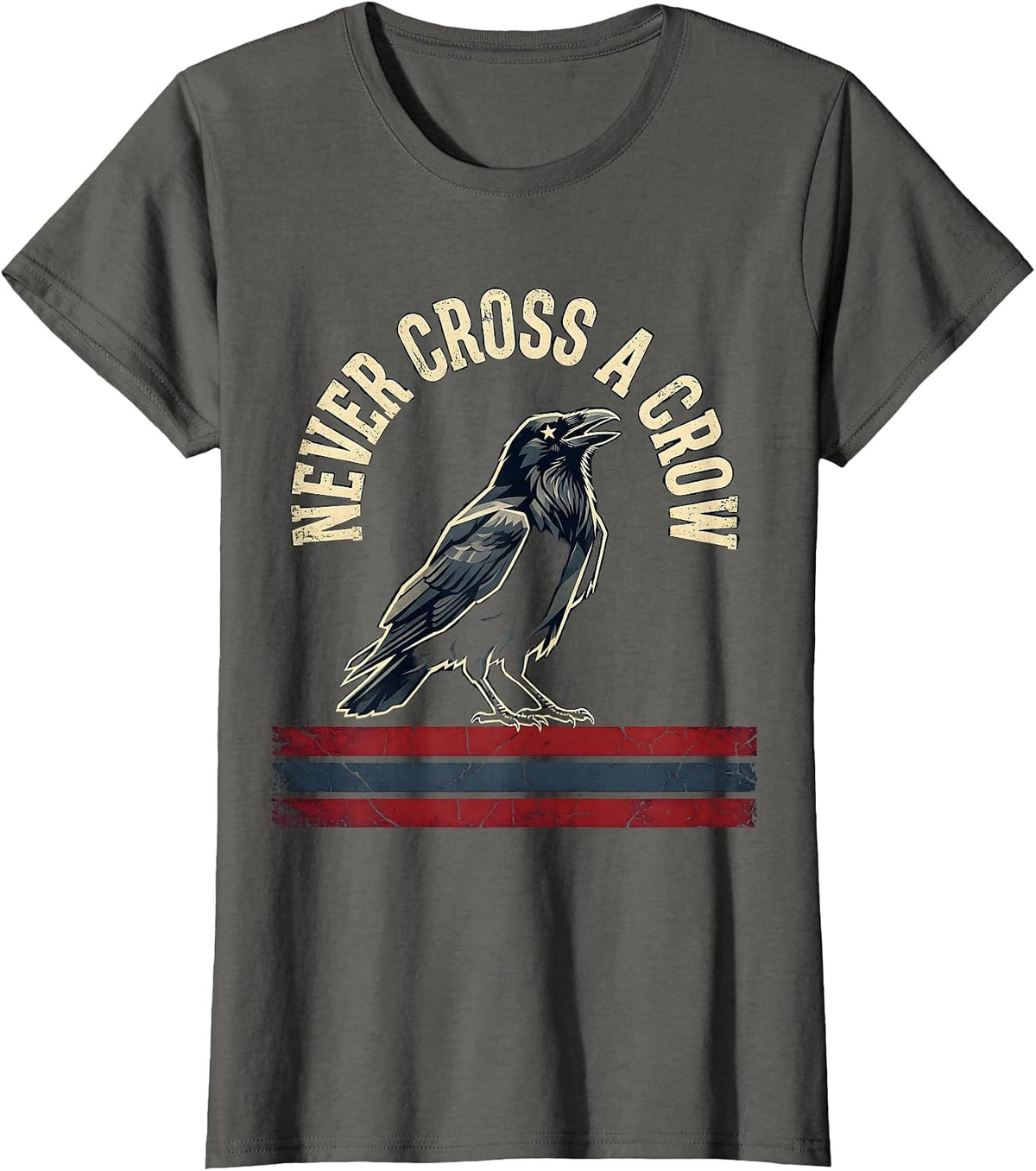 Women's Never Cross a Crow Bold Wildlife Warning Design T-Shirt - Asphalt Grey