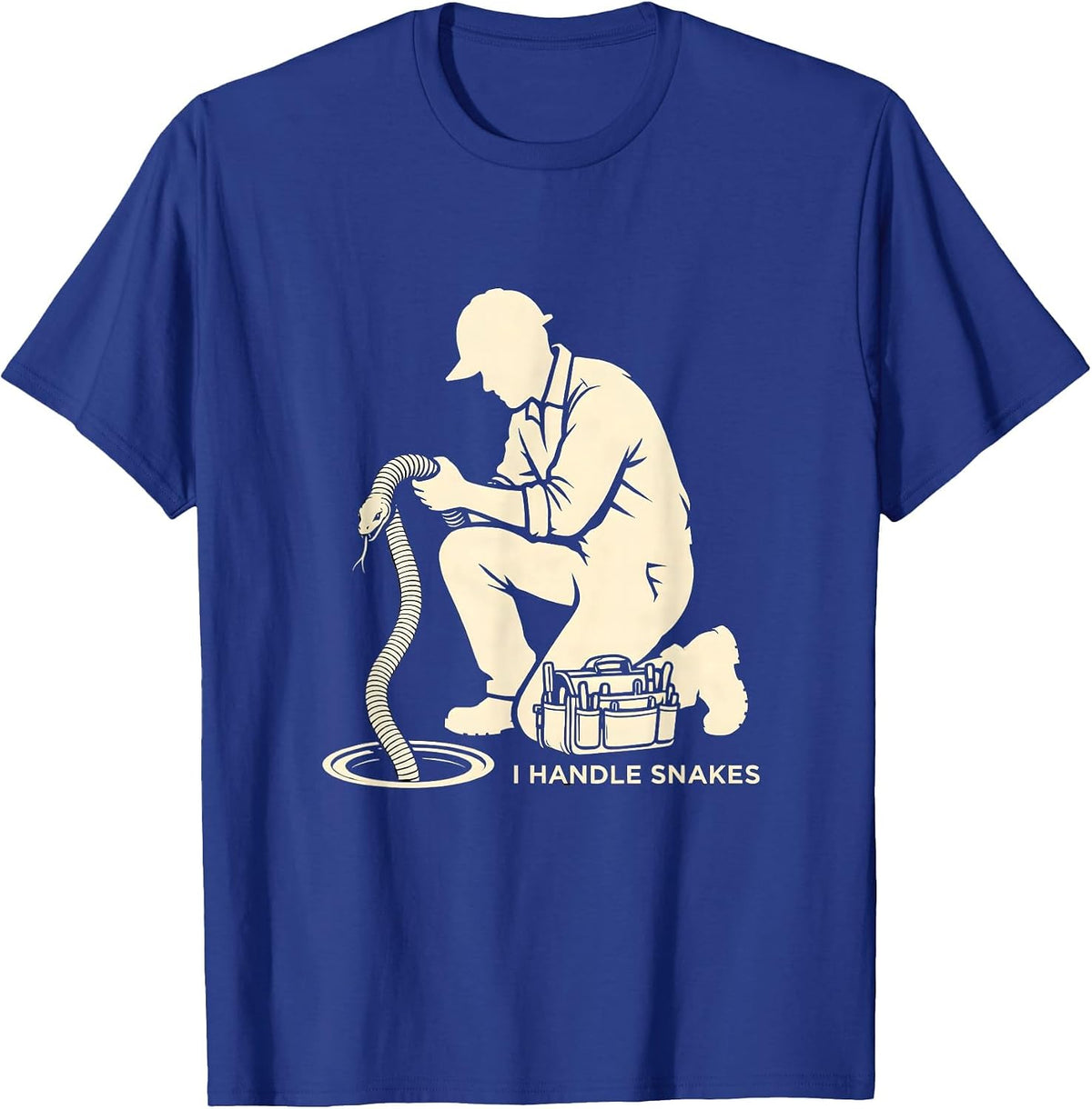 Men's I Handle Snakes Funny Plumber Pipefitter Steamfitter Gift T-Shirt - Royal Blue