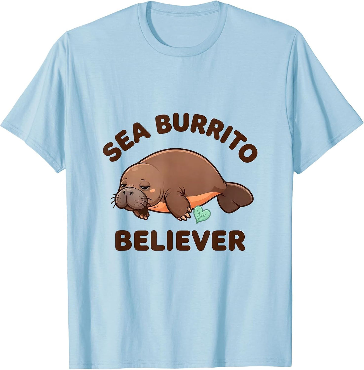 Men's Sea Burrito Believer Cute Kawaii Manatee Lover Humor T-Shirt - Baby Blue