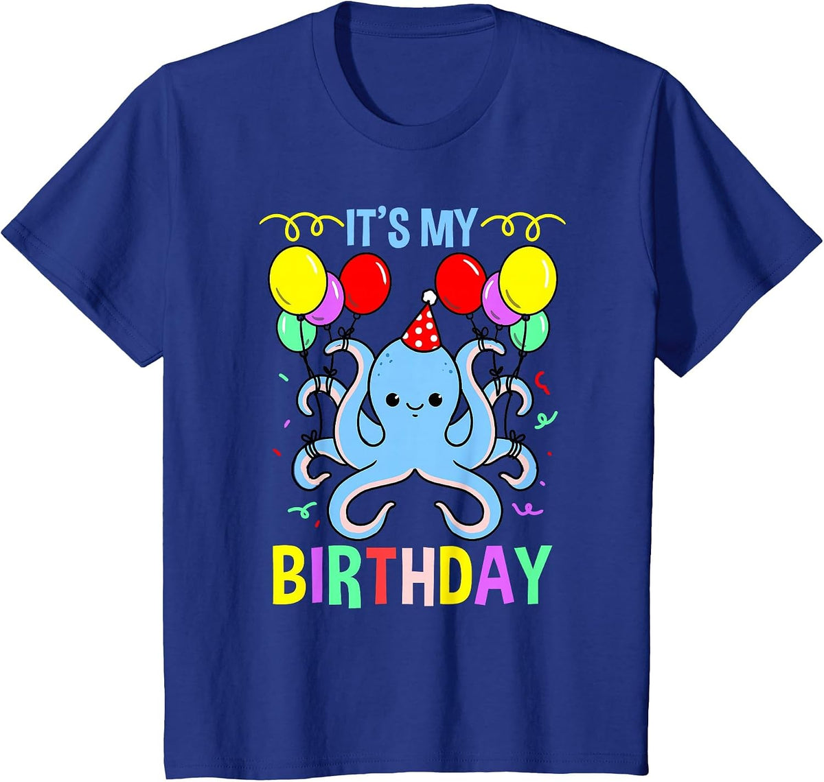 Its My Birthday Octopus T-Shirt - Royal Blue