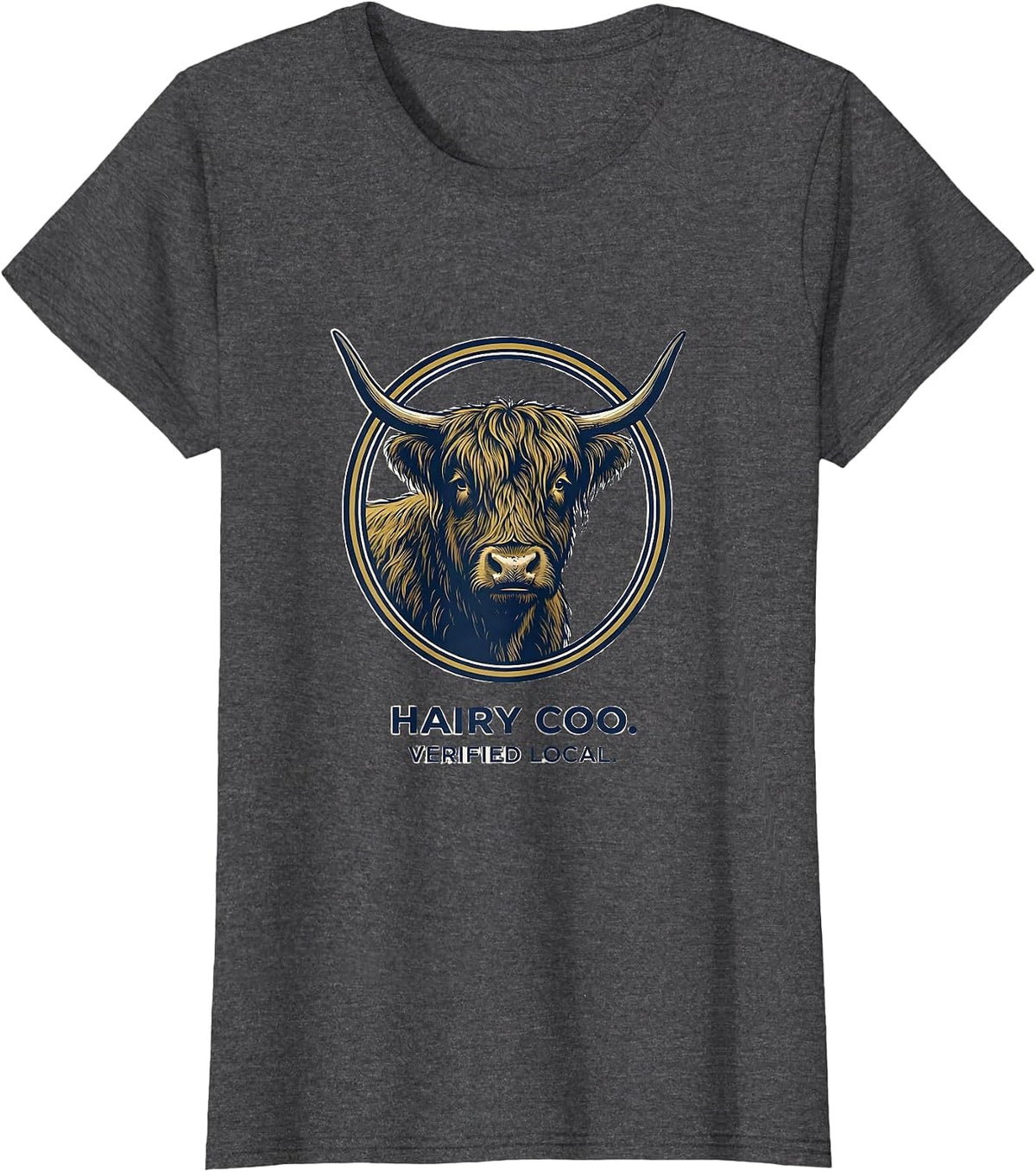 Women's Hairy Coo Verified Local Funny Highland Cow Lover Cute T-Shirt - Dark Heather Grey