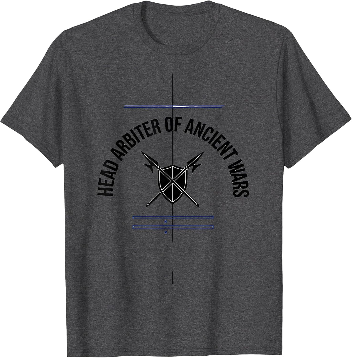 Head Arbiter Of Ancient Wars Funny History Teacher Back T-Shirt - Dark Heather Grey