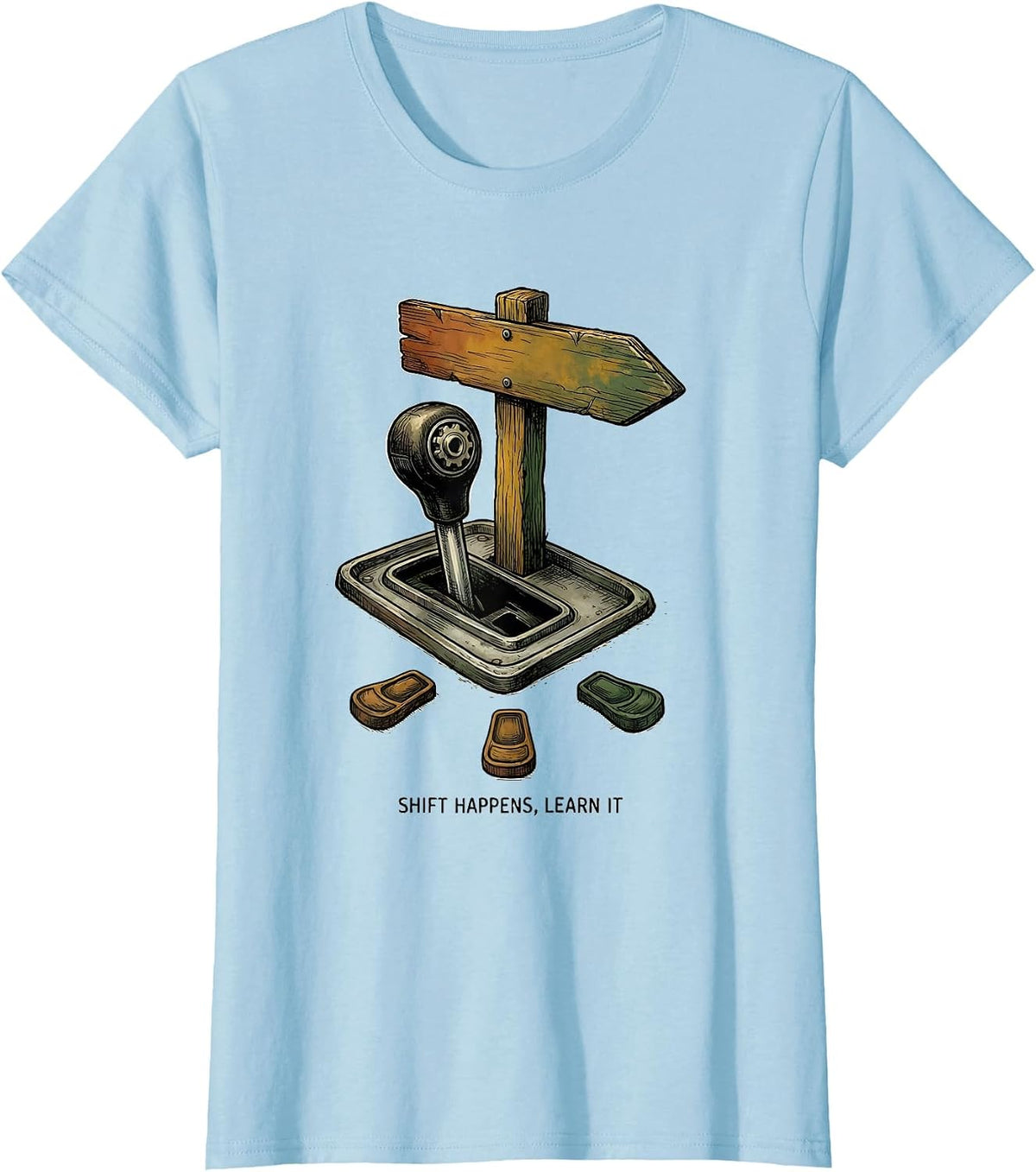 Shift Happens, Learn It Manual Transmission Car Guy Humor T-Shirt - Baby Blue