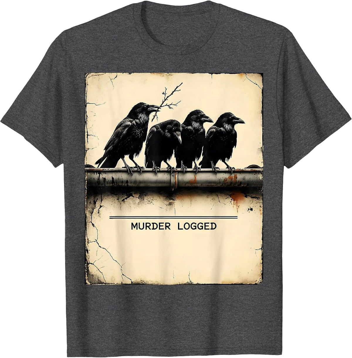 Murder Logged Distressed Crow Gothic Bird Lover Dark Humor T-Shirt - Dark Heather Grey