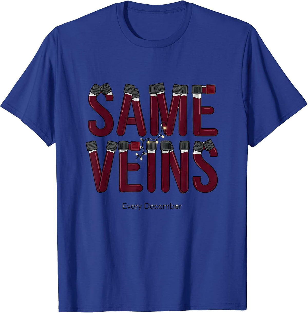Men's Same Veins, Every December Funny Phlebotomist Christmas T-Shirt - Royal Blue
