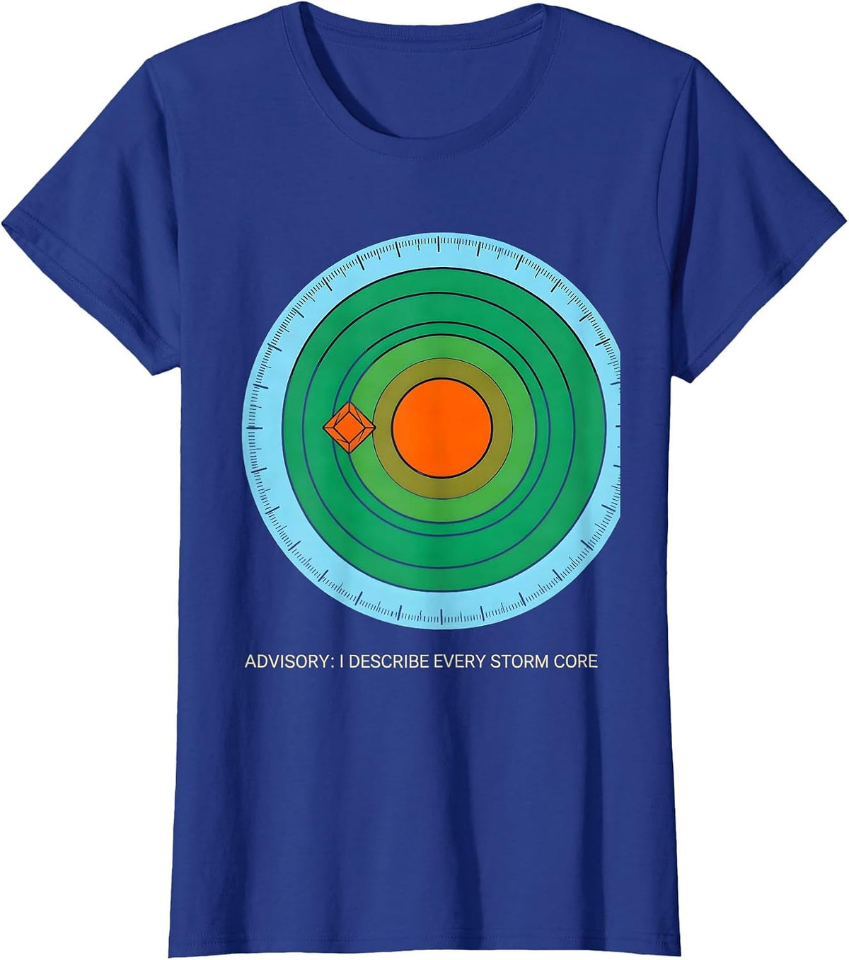 Women's Advisory: I Describe Every Storm Core Meteorology Humor T-Shirt - Royal Blue