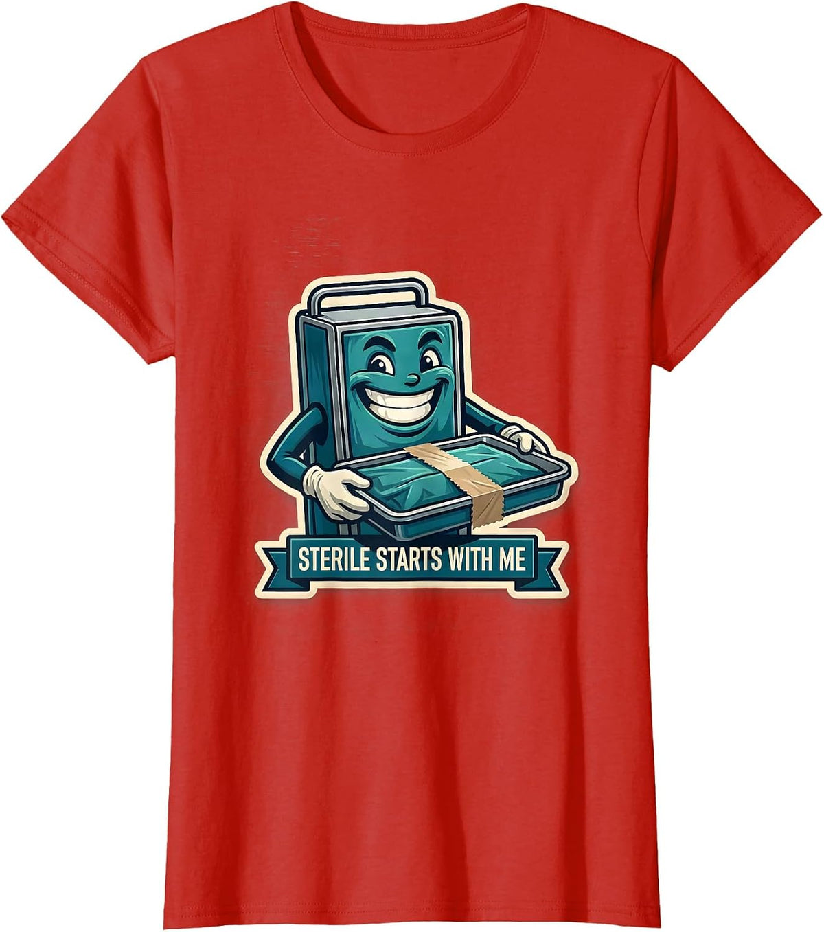 Sterile Starts With Me Funny Surgical Tech Occupational T-Shirt - Red