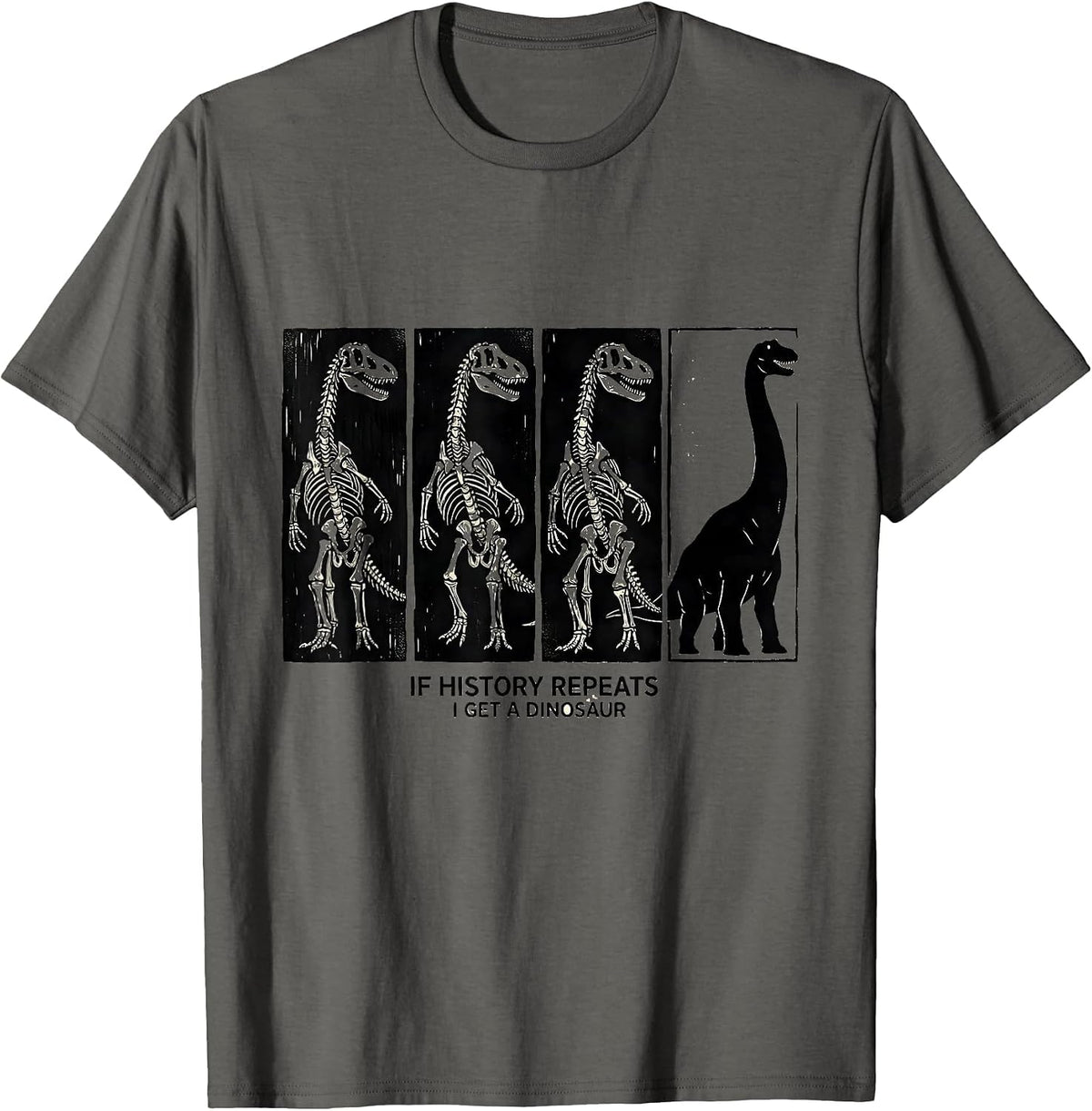 Men's If history repeats, I get a dinosaur Funny Teacher Linocut T-Shirt - Asphalt Grey