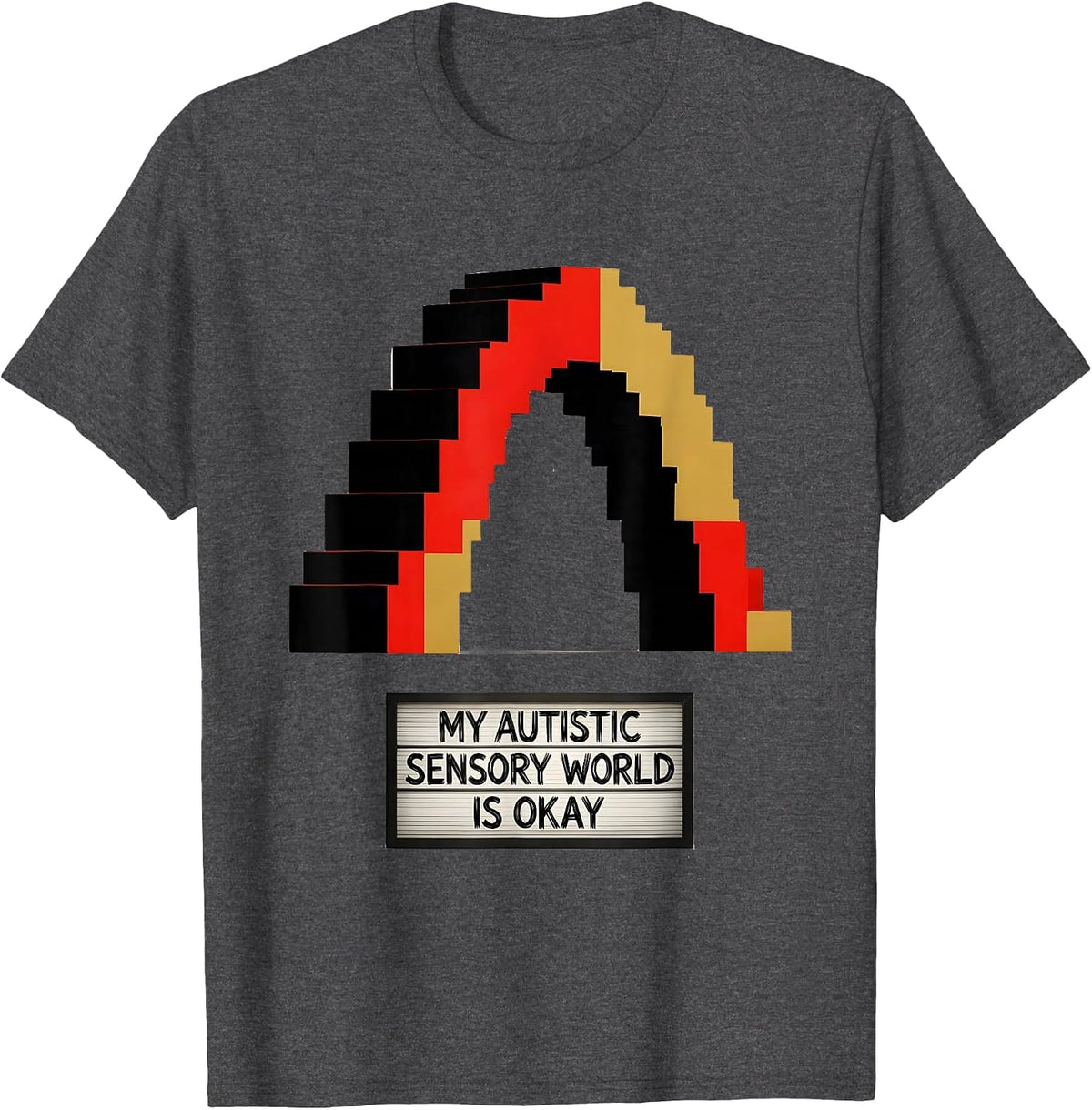 My Autistic Sensory World Is Okay Funny Neurodivergent T-Shirt - Dark Heather Grey