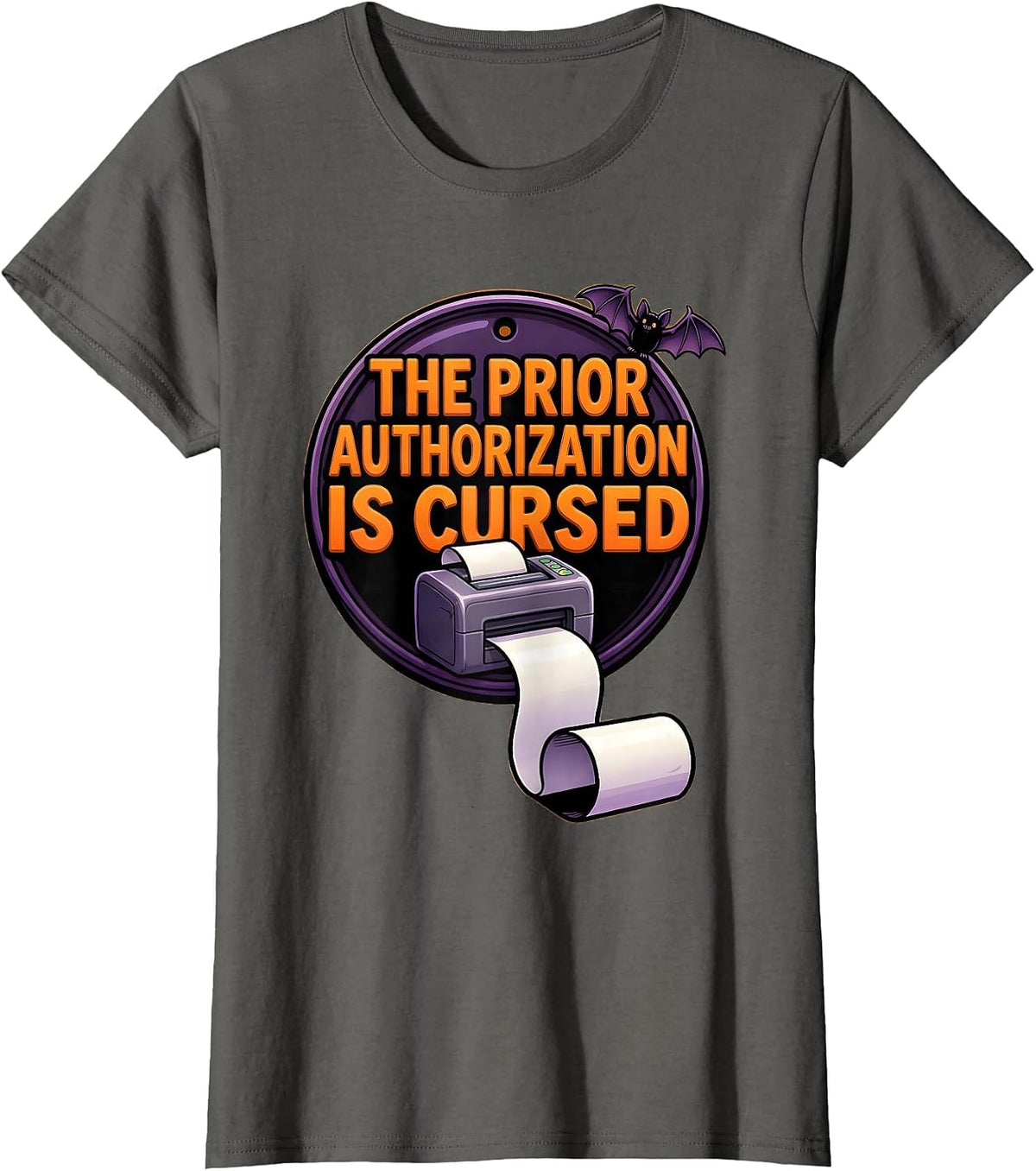 Women's The Prior Authorization Is Cursed Funny Pharmacy Tech T-Shirt - Asphalt Grey