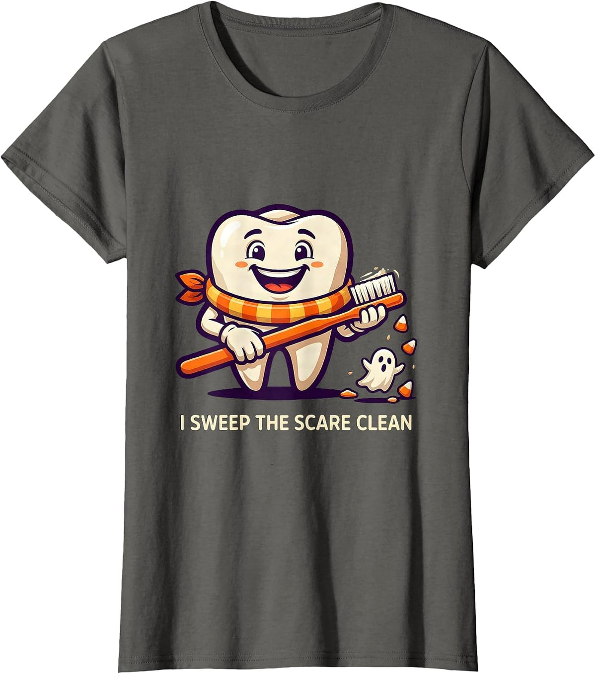 Women's I Sweep The Scare Clean Funny Dentist Halloween Ghost T-Shirt - Asphalt Grey