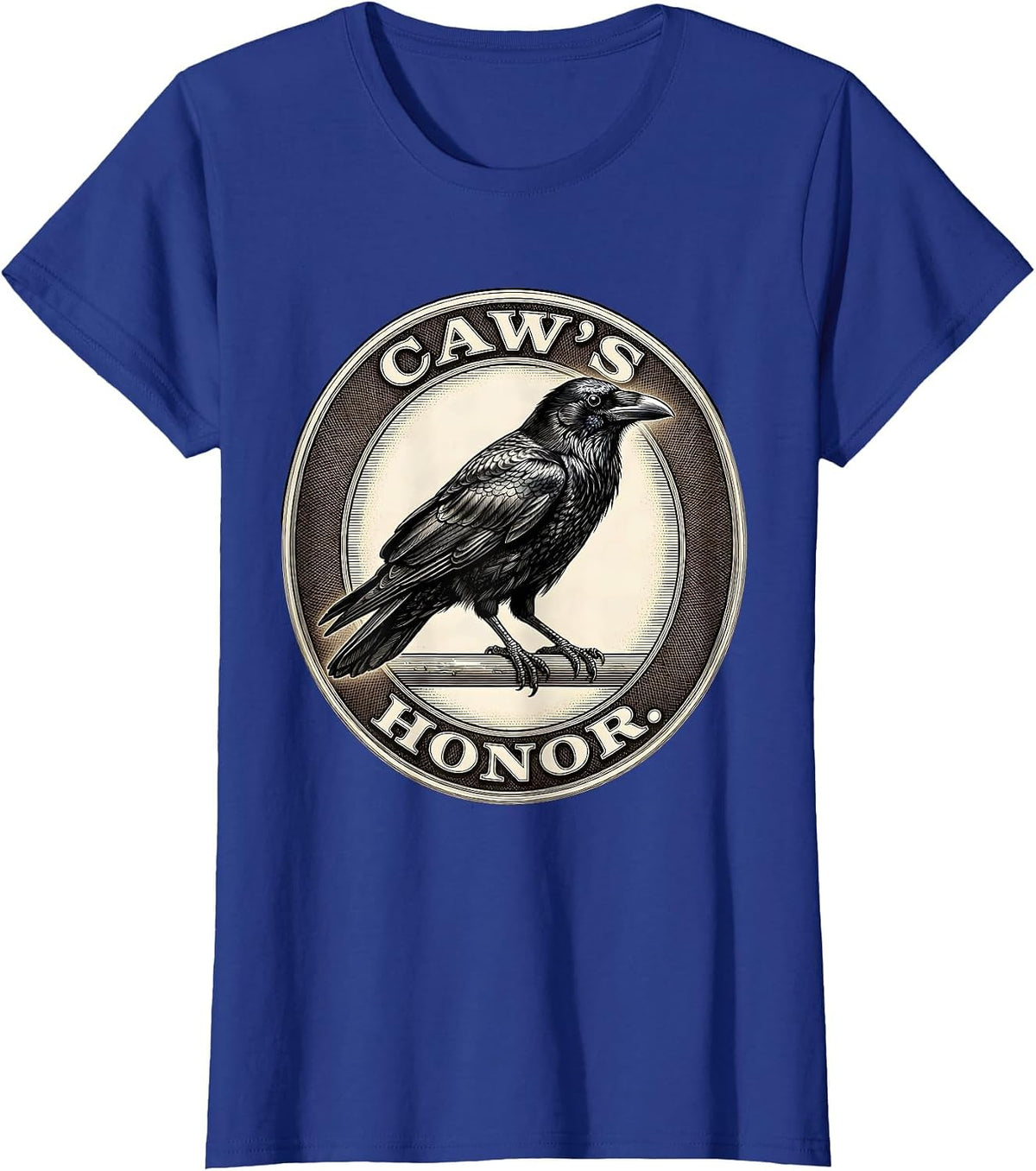Women's Caw's Honor Dark Humor Gothic Crow Raven Bird Lover T-Shirt - Royal Blue